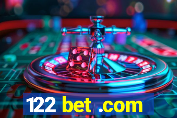 122 bet .com